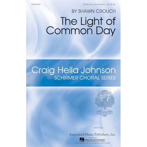 The Light Of Common Day SATB Divisi