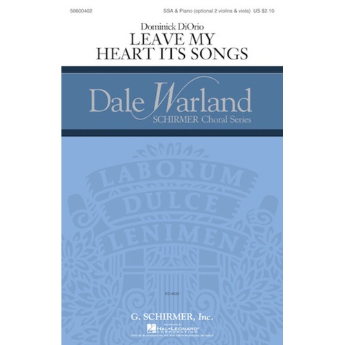 Leave My Heart Its Songs SSA