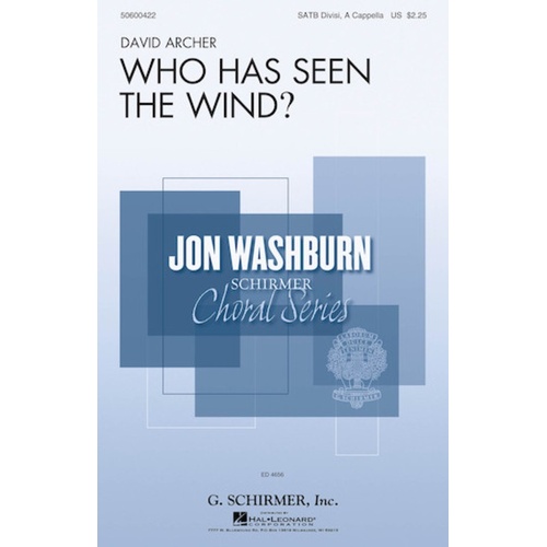 Who Has Seen The Wind? SATB Divisi A Cappella