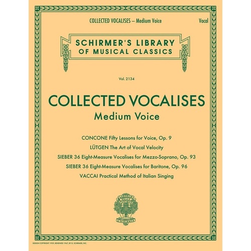 Collected Vocalises for Medium Voice - 200 Pages, Includes Concone, Lütgen, Sieber, Vaccaï - Schirmer's Library of Musical Classics