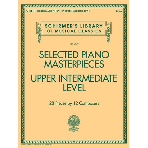 Selected Piano Masterpieces for Upper Intermediate Level