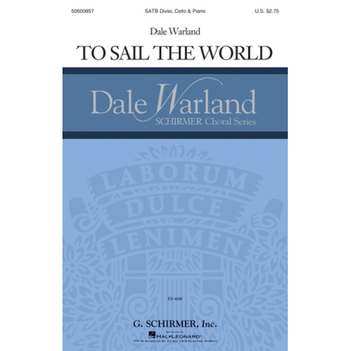 To Sail The World SATB Divisi/Cello