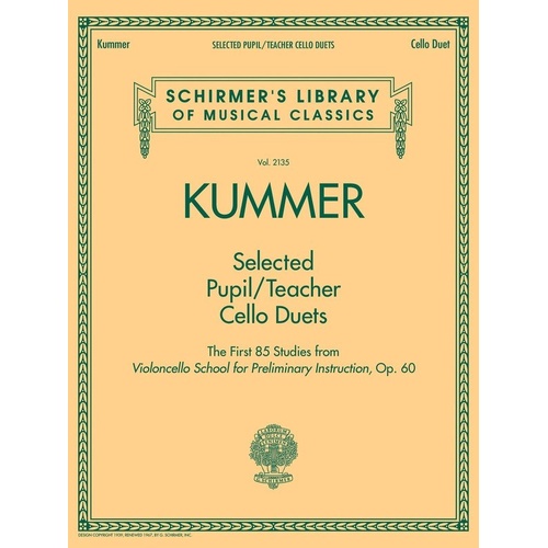 Kummer Selected Pupil/Teacher Cello Duets - G. Schirmer, Inc. - 56 Pages - Cello Duet - Schirmer's Library of Musical Classics