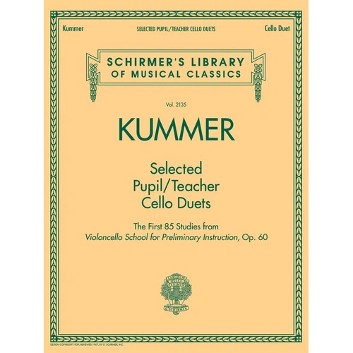 Kummer - Selected Pupil/Teacher Cello Duets, Op. 60, 56 Pages, Schirmer's Library of Musical Classics
