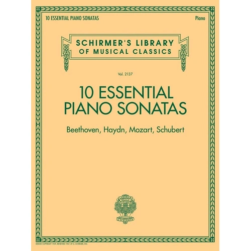 10 Essential Piano Sonatas - Classical Works by Beethoven, Haydn, Mozart, Schubert, Piano Solo, 168 Pages, Schirmer's Library of Musical Classics