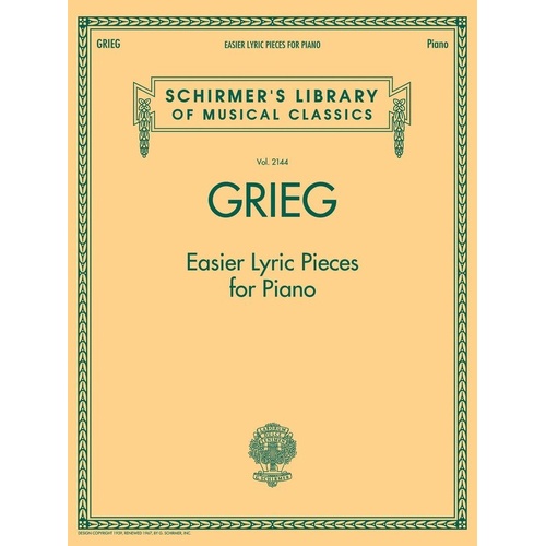 Grieg - Easier Lyric Pieces for Piano, 64 Pages, Piano Solo, Schirmer's Library of Musical Classics