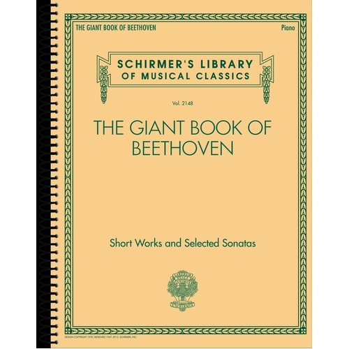 The Giant Book of Beethoven for Piano - 134 Pieces for Early Intermediate to Early Advanced Level
