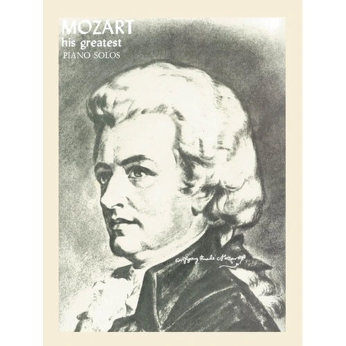 Mozart - His Greatest Piano Solos (Piano Solo, 192 Pages, Ashley Publications Inc.)