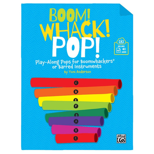 Boom Whack Pop Play-Along Collection for Boomwhackers and Barred Instruments