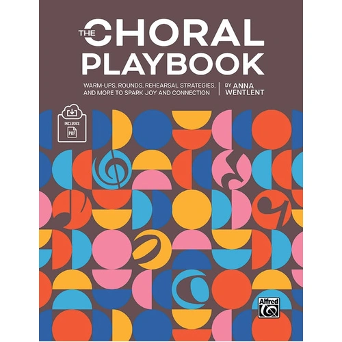 The Choral Playbook: Engaging Exercises for Singers