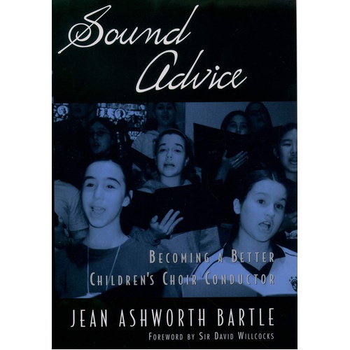 Sound Advice (Hardback) - Becoming a Better Children's Choir Conductor - 5141784