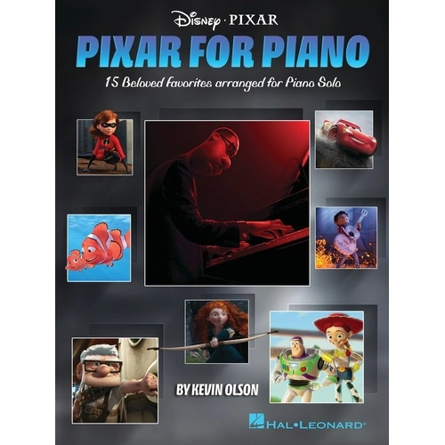 Pixar for Piano: 15 Songs Arranged for Intermediate Pianists by Kevin Olson