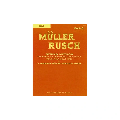 Muller-Rusch String Method Book 3 for Cello - 32 Pages, Neil A. Kjos Music Company