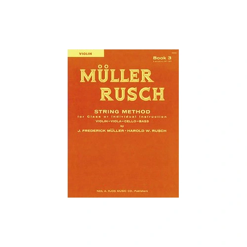 Muller-Rusch String Method Book 3 for Violin - Neil A. Kjos Music Company, 32 Pages