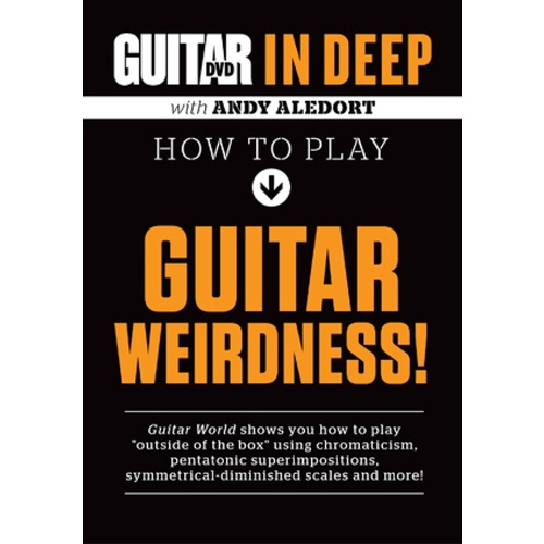 In Deep How To Play Guitar Weirdness DVD