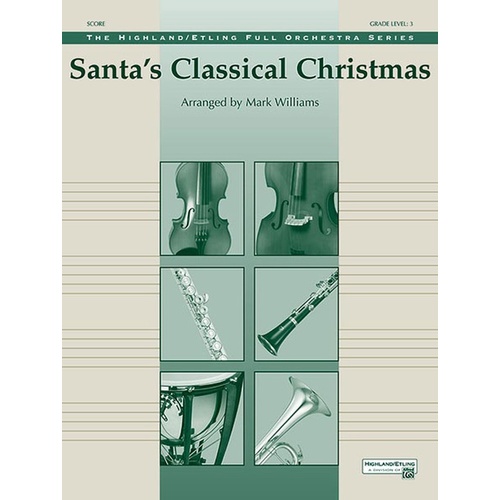 Santas Classical Christmas Full Orchestra Gr 3