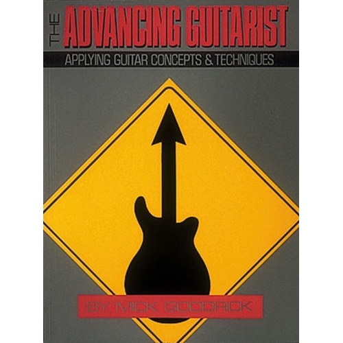 The Advancing Guitarist by Mick Goodrick - 120 Pages, Standard Notation, Hal Leonard
