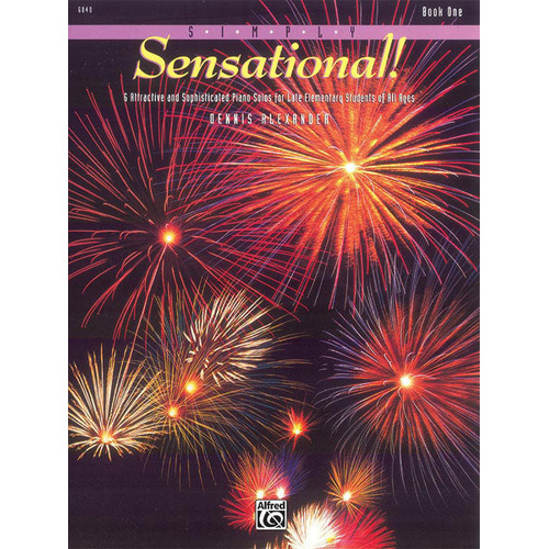 Simply Sensational Book 1 - Piano Sheet Music for Late Elementary to Early Intermediate