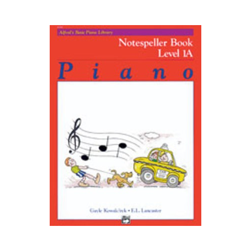 Alfred's Basic Piano Course: Notespeller Book 1A by E. L. Lancaster & Gayle Kowalchyk