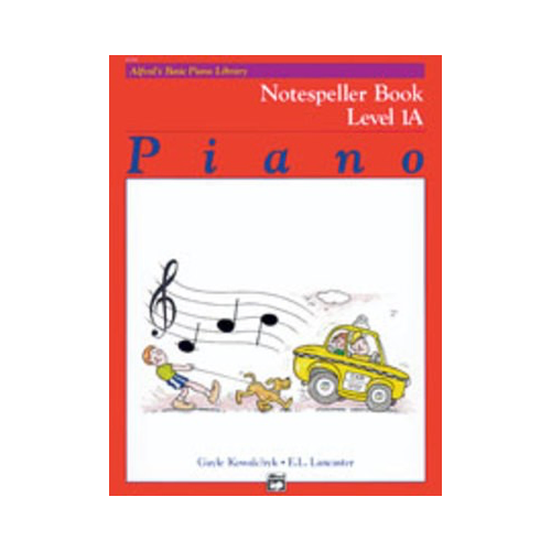 Alfred's Basic Piano Course: Notespeller Book 1A by E. L. Lancaster and Gayle Kowalchyk