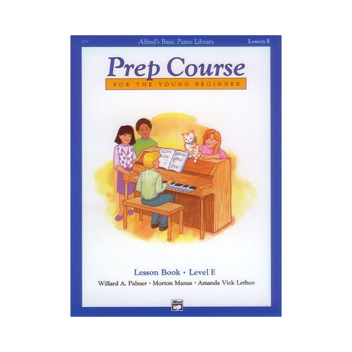 Alfred's Basic Piano Prep Course: Lesson Book E