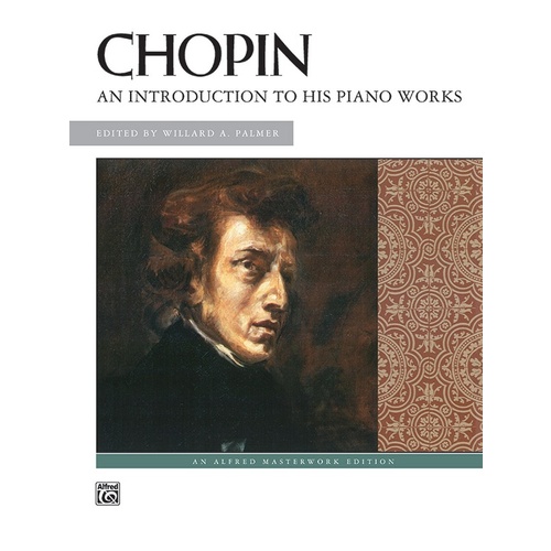 Chopin An Introduction To His Piano Works