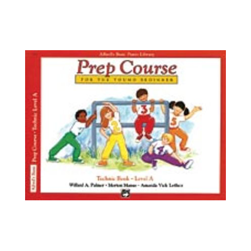 Alfred's Basic Piano Prep Course: Technic Book A by Amanda Vick Lethco, Morton Manus, Willard A. Palmer