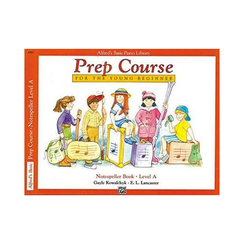 Alfred's Basic Piano Prep Course: Notespeller Book A by E. L. Lancaster and Gayle Kowalchyk