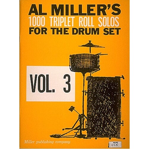 Al Millers 1000 Triplet Roll Solos Vol 3