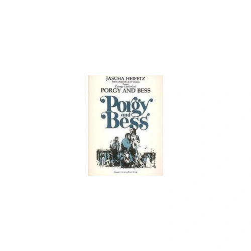 Selections from Porgy and Bess for Violin and Piano by Jascha Heifetz, Hal Leonard, 40 pages