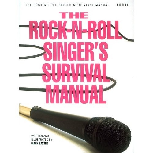 Rock N Roll Singers Survival Manual (Softcover Book)