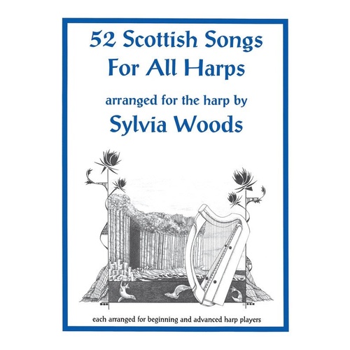 52 Scottish Songs for Harp - Beginning & Advanced Arrangements