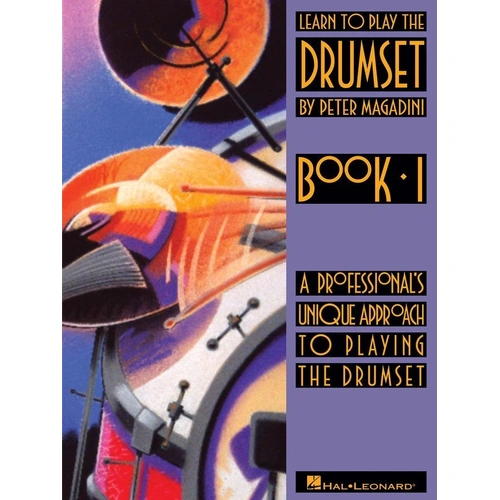 Learn to Play the Drumset Book 1 by Hal Leonard - 48 Pages, Drum Notation, Basics of Drum Set, Improvisation, Rhythm Patterns, Coordination