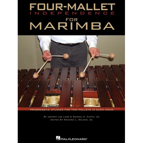 Four-Mallet Independence for Marimba by Johnny Lee Lane and Samuel A. Floyd, Jr. - 48 Pages, Hal Leonard