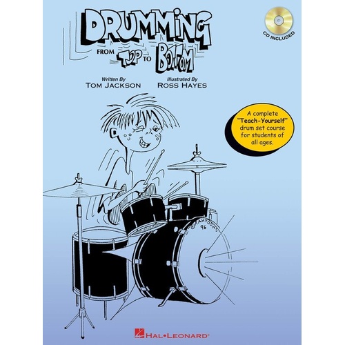Drumming from Top to Bottom BK/CD by Hal Leonard - 198 Pages, Drum Methods, Progressive Instruction for Drums