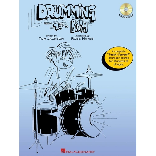Drumming from Top to Bottom BK/CD by Hal Leonard - 198 Pages, Drum Methods