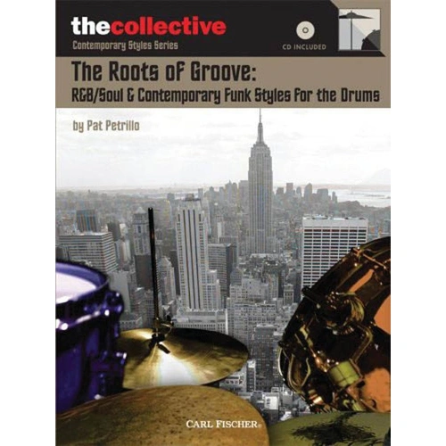 Roots of Groove: R&B/Soul & Contemporary Funk BK/CD by Pat Petrillo