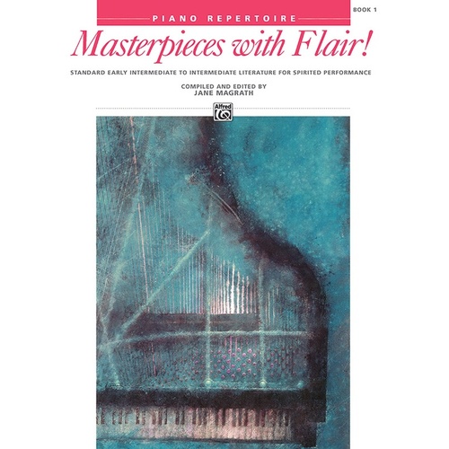 Masterpieces With Flair! Book 1 Piano