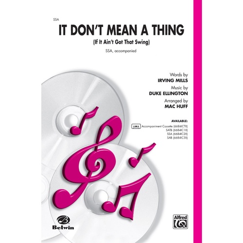 It Dont Mean A Thing SSA Arr Huff