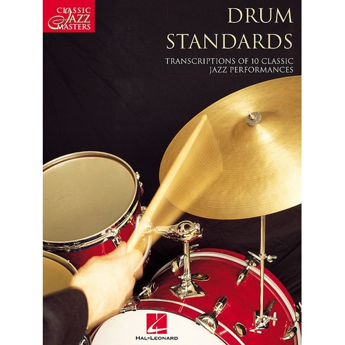 Drum Standards 10 Classic Jazz Performances (Softcover Book)