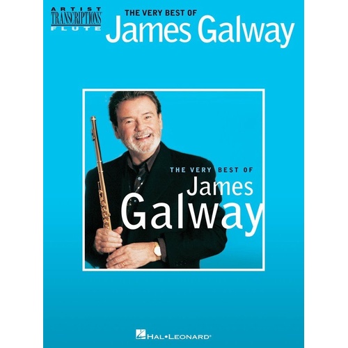 Very Best of James Galway Flute Transcriptions - 30 Selections, Hal Leonard, 96 Pages, Woodwind, Flute