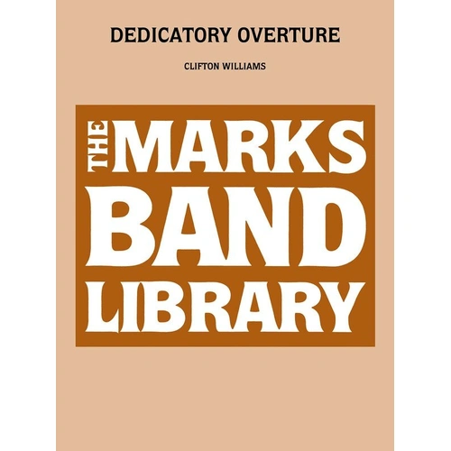 Dedicatory Overture by Clifton Williams - Hal Leonard Concert Band Series