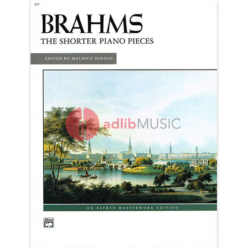 Brahms Shorter Piano Pieces - Piano Sheet Music for Solo Works by Johannes Brahms