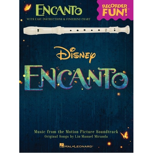 Encanto Songbook for Recorder by Hal Leonard, 24 Pages, Includes Basic Instructions & Fingering Chart