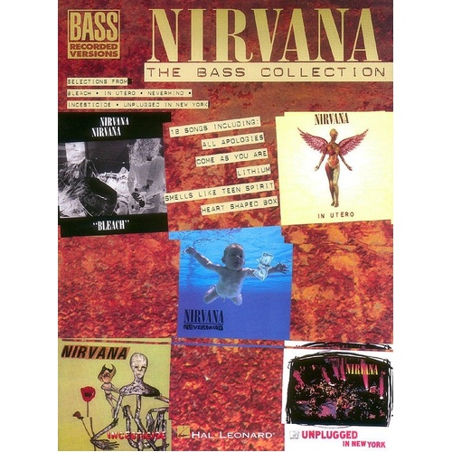 Nirvana Bass Guitar Songbook - 18 Songs Transcribed with TAB, Lyrics & Chords, 64 Pages, Hal Leonard