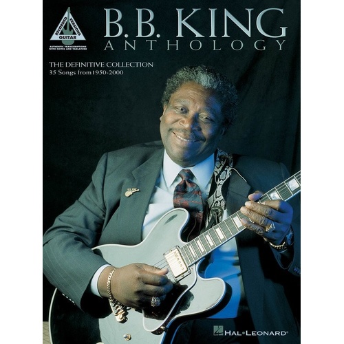 B.B. King Anthology Guitar Tab - 35 Hits Transcribed, Standard Notation & TAB, 216 Pages, Hal Leonard, Guitar Recorded Versions Series