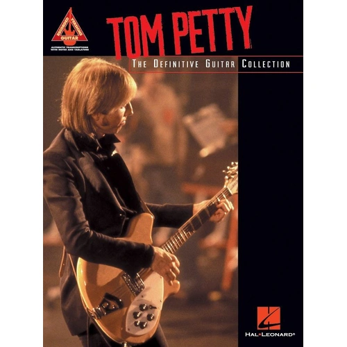 Tom Petty - The Definitive Guitar Collection TAB - 17 Classics Transcribed for Guitar