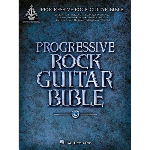 Progressive Rock Guitar Bible Tab RV by Hal Leonard - 288 Pages, Standard Notation and Tab, Includes 28 Art-Rock & Metal Tunes