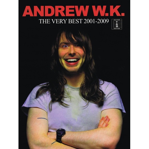 Andrew Wk - Very Best 2001-2009 Guitar TAB Rv (Softcover Book)