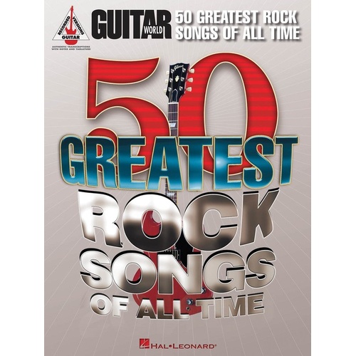 Guitar World's 50 Greatest Rock Songs of All Time - Guitar TAB, 512 Pages, Hal Leonard